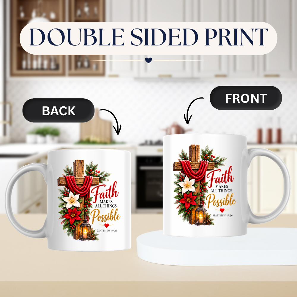 Religious Christmas Mug "Faith Makes All Things Possible" Faith Makes All Things Possible 325ml Ceramic Coffee Mug – Christian Holiday Scripture Mug with Matthew 19:26, Cross, Lantern & Poinsettia | Religious Gift | Fast Dispatch by UK Seller (M3352)