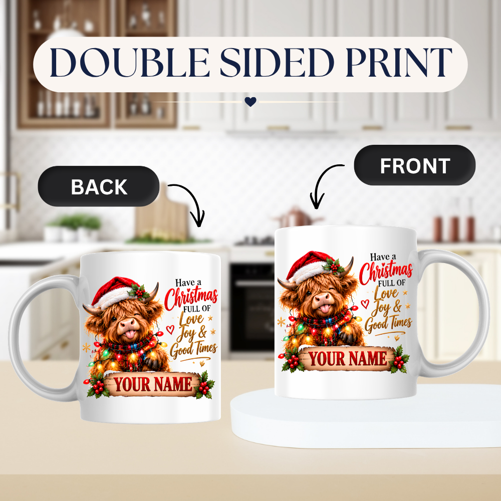Personalised Christmas Mug "Have A Christmas Full Of Love, Joy & Good Times" 325ml Ceramic Coffee Tea Cup – Santa Hat Highland Cow, Fairy Lights, Custom Name & Festive Slogan Novelty Gift for Bestie, Women, Holiday – Fast Dispatch by UK Seller (M3517)
