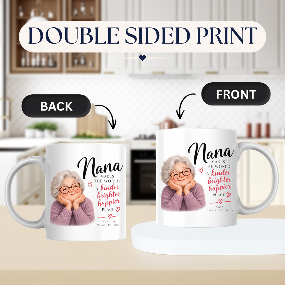 Family Mug "Nana MAKES THE WORLD A kinder brighter happier PLACE" Sweet Grandma 325ml Ceramic Coffee Mug Heartwarming Nana Tea Cup with Resting Head Grandma Graphic Gift | Available in Multicolours | Fast Dispatch by UK Seller (M3014)
