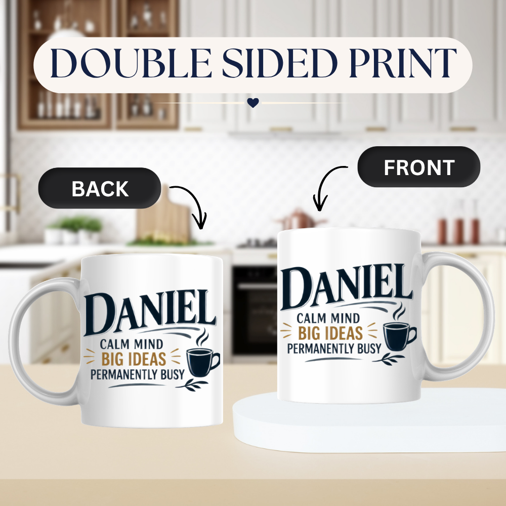 Personalized Name Mug "Daniel Calm Mind Big Ideas Permanently Busy" Daniel Calm Mind Big Ideas Permanently Busy 325ml Ceramic Coffee Mug – Custom Name Typography Slogan with Coffee Cup & Leaf Flourish | Funny Gift | Fast Dispatch by UK Seller (M3419)