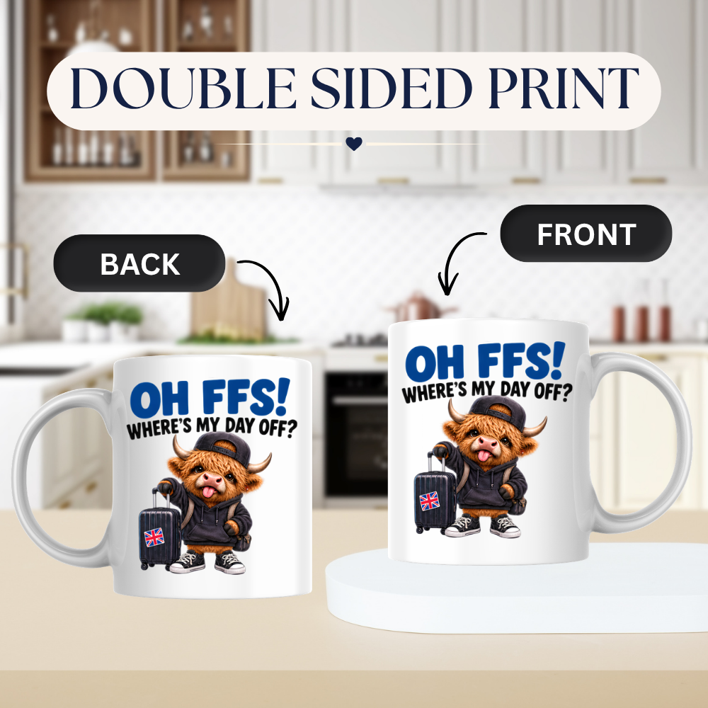 Highland Cow Day Off Mug "OH FFS! Where's My Day Off?" Oh Ffs! Where's My Day Off? 325ml Ceramic Coffee Mug – Cute Highland Cow in Hoodie & Cap with Union Jack Suitcase | Funny Work & Holiday Gift | Fast Dispatch by UK Seller (M3380)