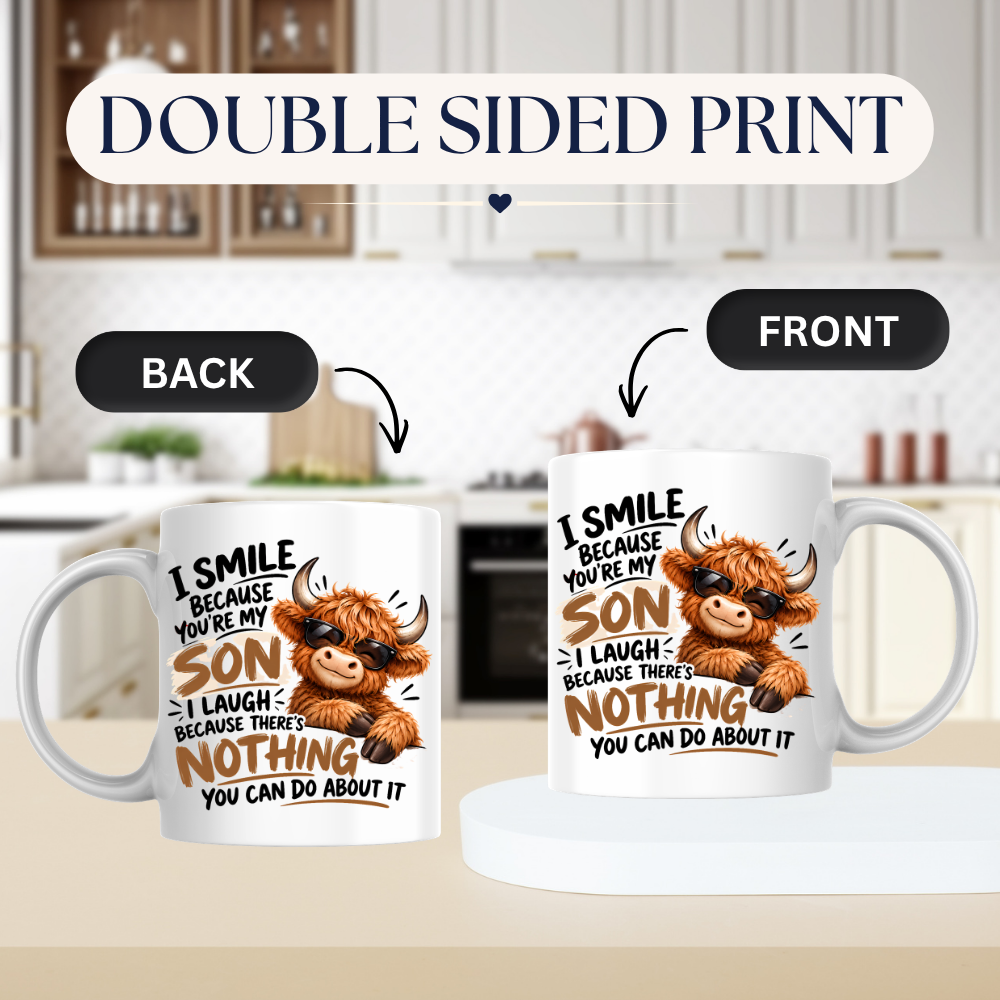 Cool Highland Cow Mug "I Smile Because You're My Son" I Laugh Because There's Nothing You Can Do About It 325ml Ceramic Coffee Mug – Cool Highland Cow in Sunglasses | Funny Father's Day & Birthday Gift for Son | Fast Dispatch by UK Seller (M3459)