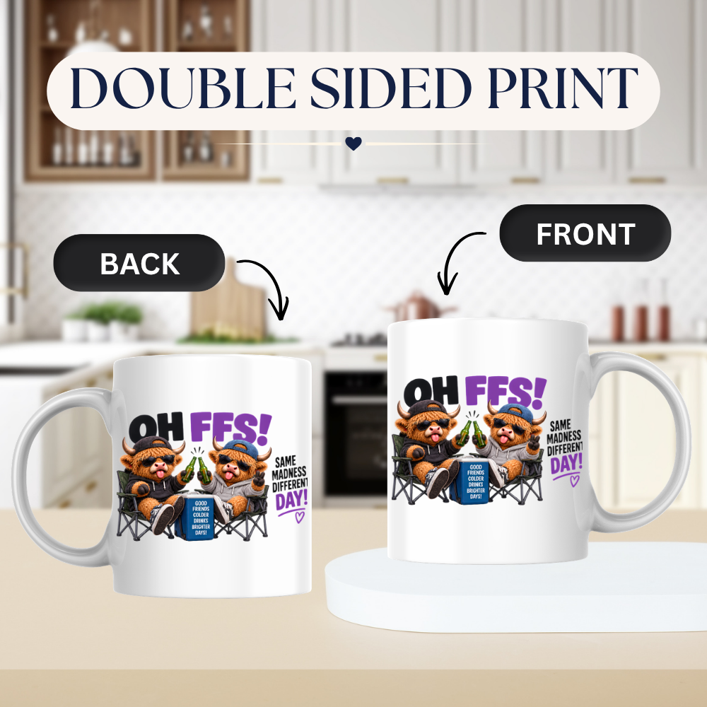 Camping Besties Highland Cows Mug "OH FFS! Same Madness Different Day!" Oh Ffs! Same Madness Different Day! 325ml Ceramic Coffee Mug – Cute Highland Cows in Camping Chairs Toasting Beer Bottles | Funny Bestie Gift | Fast Dispatch by UK Seller (M3373)