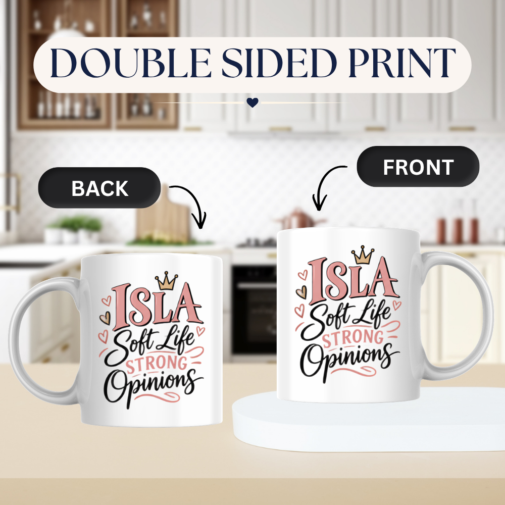 Personalized Name Mug "Isla Soft Life Strong Opinions" Isla Soft Life Strong Opinions 325ml Ceramic Coffee Mug – Custom Name Typography Slogan with Gold Crown & Pink Hearts | Funny Gift | Fast Dispatch by UK Seller (M3422)