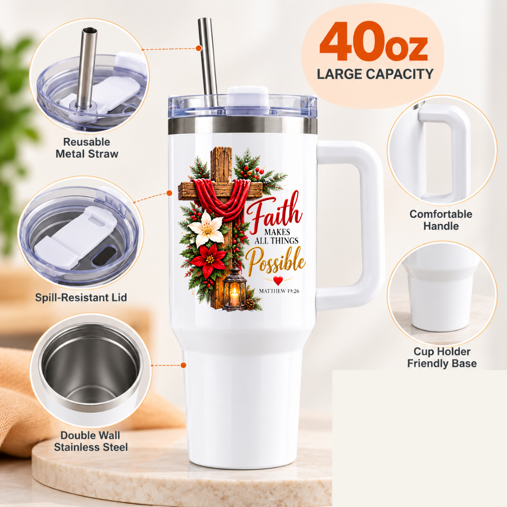 Inspirational Religious Christian Travel Tumbler "Faith Makes All Things Possible" Graphic 40oz Stainless Steel Insulated Travel Mug with Handle & Straw – Cross with Red Fabric, Poinsettia & Lantern Novelty Travel Cup | Fast Dispatch by UK Seller (T3008)