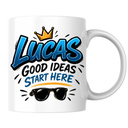 Personalized Name Mug "Lucas Good Ideas Start Here" Lucas Good Ideas Start Here 325ml Ceramic Coffee Mug – Custom Name Typography Slogan with Golden Crown & Sunglasses Graphic | Cool Gift | Fast Dispatch by UK Seller (M3442)