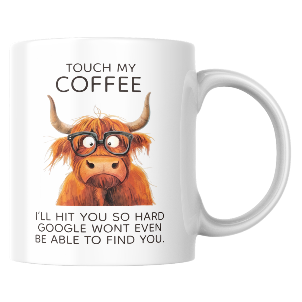 Funny Highland Cow "Touch My Coffee" Coffee Mug - Sarcastic Meme Animal Ceramic Tea Cup with Glasses & Funny Quote Gift (M1206)