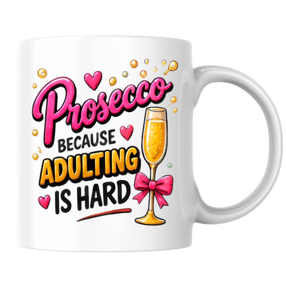 Humorous Mug "Prosecco Because Adulting Is Hard" 325ml Ceramic Coffee Mug Funny Wine Lover Tea Cup with Champagne Flute, Pink Bow & Bubbles Gift | Available in Multicolours | Fast Dispatch by UK Seller (M1303)