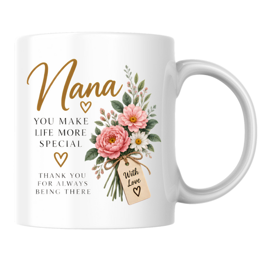 Family Mug "Nana YOU MAKE LIFE MORE SPECIAL" Floral 325ml Ceramic Coffee Mug Sweet Grandma Tea Cup with Pink Peonies Bouquet & Gift Tag Graphic Gift | Available in Multicolours | Fast Dispatch by UK Seller (M3019)