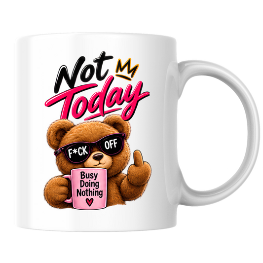 Sarcastic Mug "NOT TODAY" Attitude Teddy Bear 325ml Ceramic Coffee Mug Novelty Teddy Bear Tea Cup with F*CK OFF Sunglasses, Middle Finger & "Busy Doing Nothing" Mug Graphic Gift | Available in Multicolours | Fast Dispatch by UK Seller (M3085)
