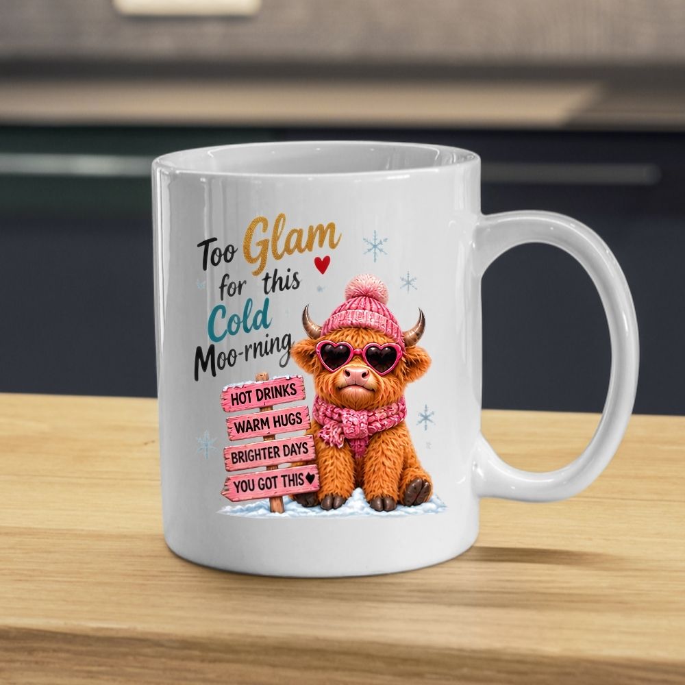 Sassy Mug "Too Glam for this Cold Moo-rning" Highland Cow 325ml Ceramic Coffee Mug Cute Winter Tea Cup with Heart Sunglasses, Pink Beanie & Motivational Sign Gift | Available in Multicolours | Fast Dispatch by UK Seller (M1297)