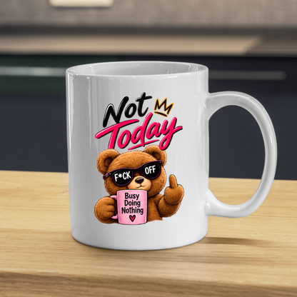 Sarcastic Mug "NOT TODAY" Attitude Teddy Bear 325ml Ceramic Coffee Mug Novelty Teddy Bear Tea Cup with F*CK OFF Sunglasses, Middle Finger & "Busy Doing Nothing" Mug Graphic Gift | Available in Multicolours | Fast Dispatch by UK Seller (M3085)