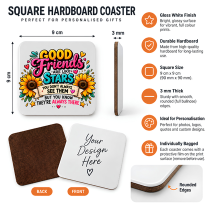 Best Friends Coaster "Good Friends Are Like Stars You Don't Always See Them But You Know They're Always There" Graphic Glossy Hardboard 9x9cm Drinks Mat – Sunflower Bestie Quotes Holiday Tableware Gift | Fast Dispatch by UK Seller (C3066)