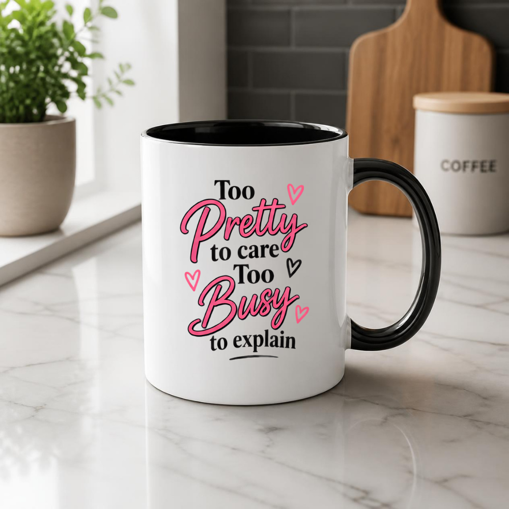 Sassy Typography Mug "Too Pretty to care Too Busy to explain" Pink Hearts 325ml Ceramic Coffee Mug – Aesthetic Girl Boss Tea Cup & Funny Slogan Graphic Gift | Available in Multicolours | Fast Dispatch by UK Seller (M3053)