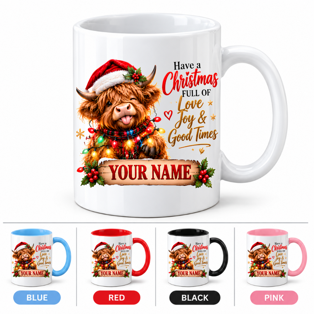 Personalised Christmas Mug "Have A Christmas Full Of Love, Joy & Good Times" 325ml Ceramic Coffee Tea Cup – Santa Hat Highland Cow, Fairy Lights, Custom Name & Festive Slogan Novelty Gift for Bestie, Women, Holiday – Fast Dispatch by UK Seller (M3517)