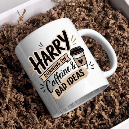 Personalized Name Mug "Harry Running On Caffeine & Bad Ideas" Harry Running On Caffeine & Bad Ideas 325ml Ceramic Coffee Mug –Custom Name Typography Slogan with Coffee Cup Graphic & Beige Banner Highlights | Funny Gift | Fast Dispatch by UK Seller (M3449)