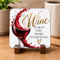 Sassy Wine Hardboard Coaster "Wine Makes Life More Interesting" Graphic 9cm x 9cm Square Drinks Coaster “ Red Wine Glass with Dynamic Liquid Splash Novelty Mat | Elegant Glossy Gift for Wine Lovers | Fast Dispatch by UK Seller (C3013)