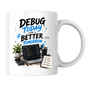 Tech Mug "Debug Today For A Better Tomorrow" Debug Today For A Better Tomorrow 325ml Ceramic Coffee Mug – Developer Desk Mug with Laptop Code, Smartphone & Plan Code Test Repeat Notepad | IT Gift | Fast Dispatch by UK Seller (M3331)