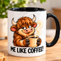 Funny Highland Cow Coffee Mug "ME LIKE COFFEE!" –  Cute Cheeky Cow Cartoon 350ml Ceramic Cup with Black Handle, 11oz, Funny Coffee Quote Mug for Coffee Lovers, Unique Novelty Gift for Him Her, Home Office Coffee Breaks | Fast Dispatch by UK Seller (M1106)