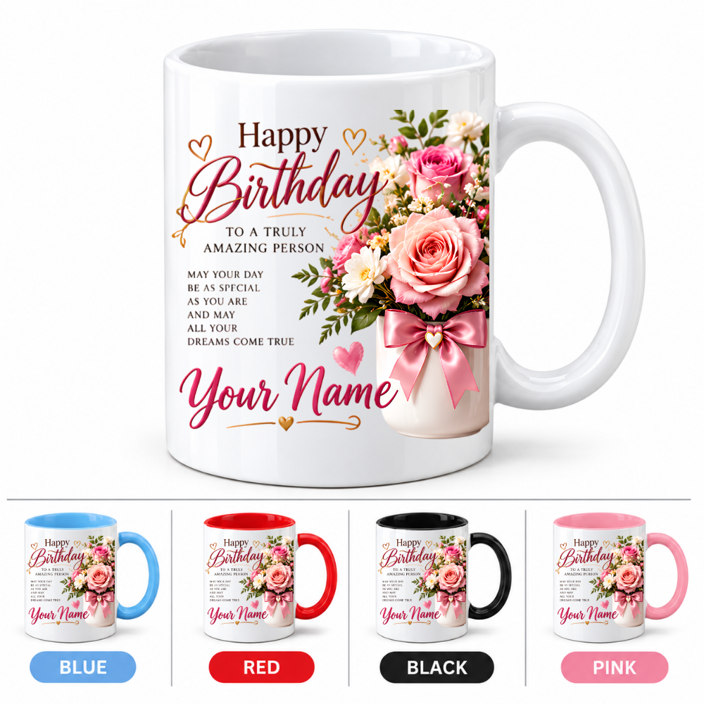 Personalised Birthday Mug "Happy Birthday To A Truly Amazing Person" 325ml Ceramic Coffee Tea Cup – Pink Roses Bouquet, Custom Name & Wish Slogan Novelty Gift for Women, Bestie, Birthday – Fast Dispatch by UK Seller (M3509)