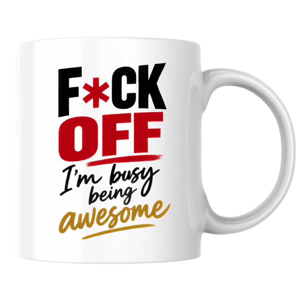 Swearing Mug "F*CK OFF I'm Busy Being Awesome" Sarcastic Typography 325ml Ceramic Coffee Mug Bold Funny Work Cup with Red Accent Text Gift | Available in Multicolours | Fast Dispatch by UK Seller (M3060)