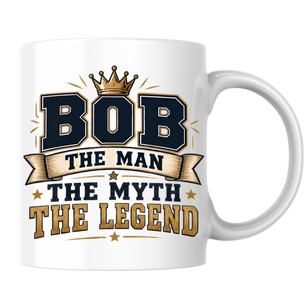 Personalized Name Mug "Bob The Man The Myth The Legend" Bob The Man The Myth The Legend 325ml Ceramic Coffee Mug – Custom Name Typography Slogan with Gold Crown, Banner & Stars | Funny Gift | Fast Dispatch by UK Seller (M3416)