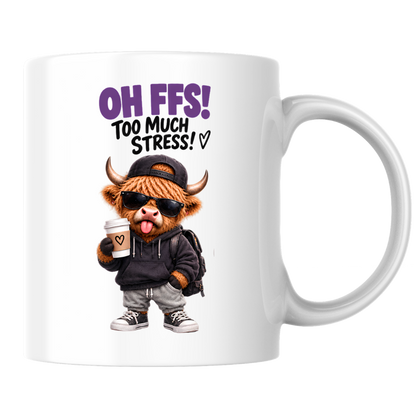 Highland Cow Stress Coffee Mug "OH FFS! Too Much Stress!" Oh Ffs! Too Much Stress! 325ml Ceramic Coffee Mug – Cute Highland Cow in Hoodie, Cap & Sunglasses with Coffee Cup | Funny Work Gift | Fast Dispatch by UK Seller (M3385)
