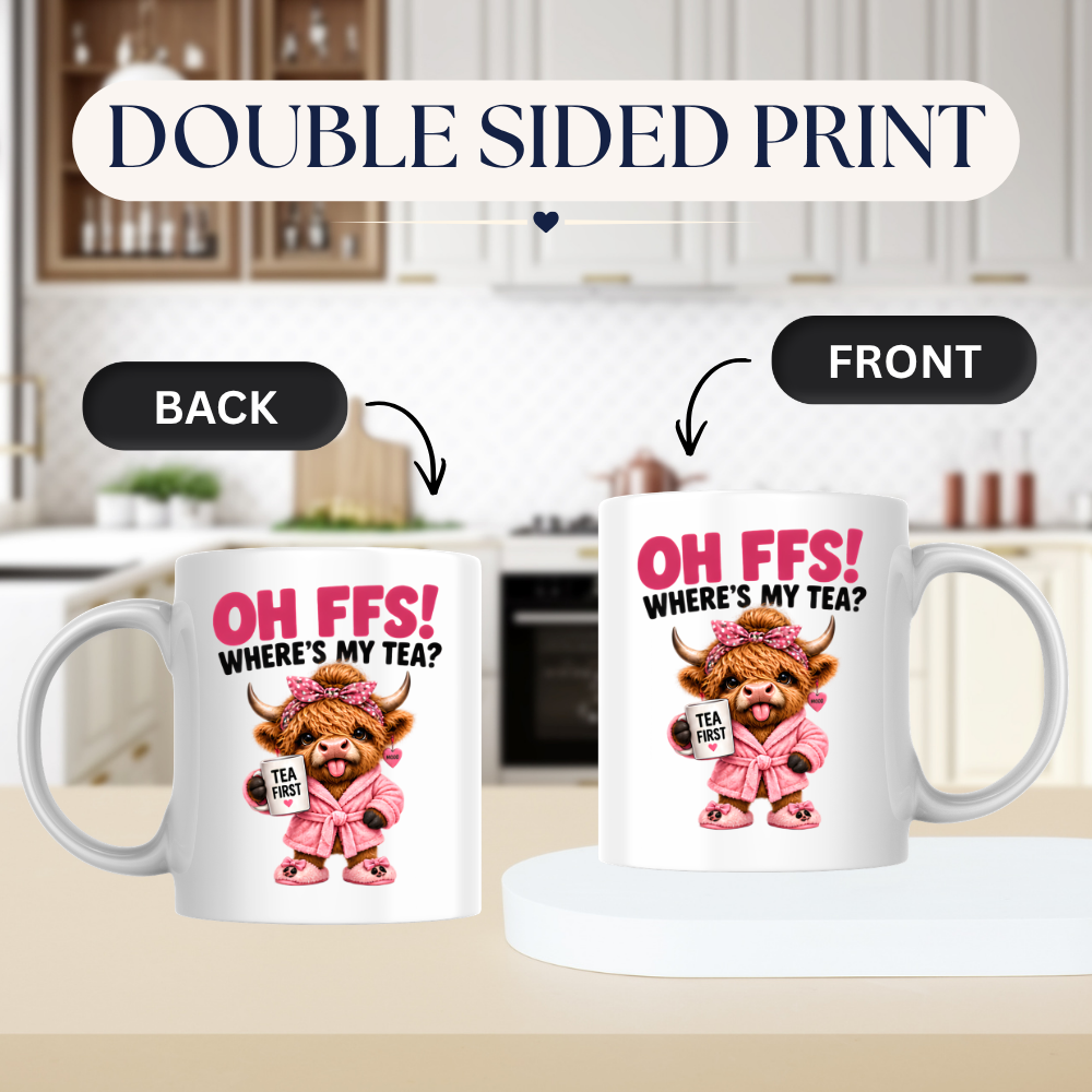 Highland Cow Tea Mug "OH FFS! Where's My Tea?" Oh Ffs! Where's My Tea? 325ml Ceramic Coffee Mug – Cute Highland Cow in Pink Bathrobe with Polka-Dot Bow, Slippers & Tea First Mug | Funny Gift | Fast Dispatch by UK Seller (M3378)