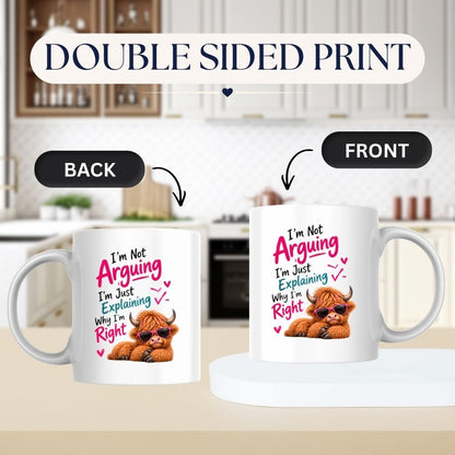 Sassy Mug "I'm Not Arguing I'm Just Explaining Why I'm Right" Highland Cow 325ml Ceramic Coffee Mug – Funny Sarcastic Tea Cup with Pink Sunglasses Hearts Gift | Available in Multicolours | Fast Dispatch by UK Seller (M1283)