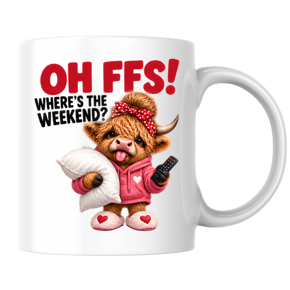 Highland Cow Weekend Mug "OH FFS! Where's The Weekend?" Oh Ffs! Where's The Weekend? 325ml Ceramic Coffee Mug – Cute Highland Cow in Pink Hoodie with Pillow, Remote & Heart Slippers | Funny Lazy Day Gift | Fast Dispatch by UK Seller (M3379)