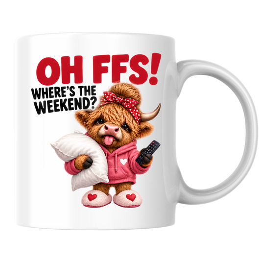 Highland Cow Weekend Mug "OH FFS! Where's The Weekend?" Oh Ffs! Where's The Weekend? 325ml Ceramic Coffee Mug – Cute Highland Cow in Pink Hoodie with Pillow, Remote & Heart Slippers | Funny Lazy Day Gift | Fast Dispatch by UK Seller (M3379)