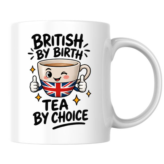 British Tea Mug "BRITISH BY BIRTH TEA BY CHOICE" Funny Tea Cup 325ml Ceramic Coffee Mug Witty Union Jack Tea Cup with Cartoon Character Gift | Available in Multicolours | Fast Dispatch by UK Seller (M3001)