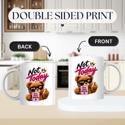 Sarcastic Mug "NOT TODAY" Attitude Teddy Bear 325ml Ceramic Coffee Mug Novelty Teddy Bear Tea Cup with F*CK OFF Sunglasses, Middle Finger & "Busy Doing Nothing" Mug Graphic Gift | Available in Multicolours | Fast Dispatch by UK Seller (M3085)