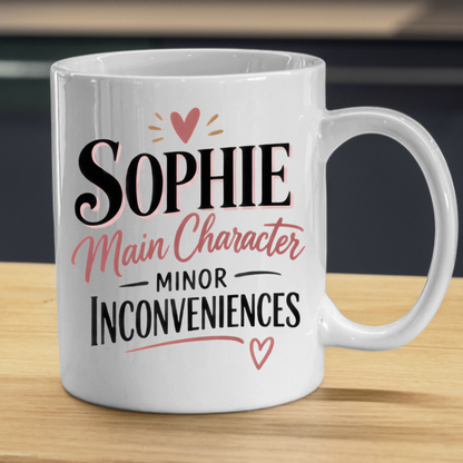 Personalized Name Mug "Sophie Main Character Minor Inconveniences" Sophie Main Character Minor Inconveniences 325ml Ceramic Coffee Mug – Custom Name Typography Slogan with Heart Accents & Script Details | Funny Gift | Fast Dispatch by UK Seller (M3450)