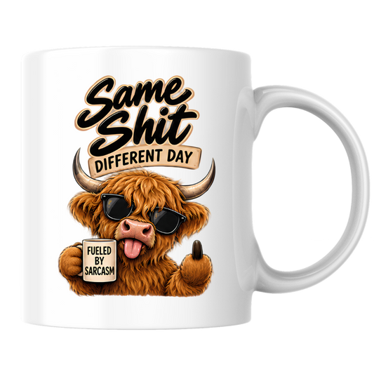 Sarcastic Mug "SAME SHIT DIFFERENT DAY" Highland Cow 325ml Ceramic Coffee Mug Novelty Highland Cow Tea Cup with Sunglasses, Middle Hoof & "Fueled By Sarcasm" Mug Graphic Gift | Available in Multicolours | Fast Dispatch by UK Seller (M3086)