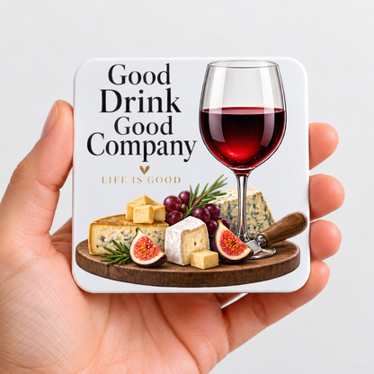 Elegant Wine & Cheese Hardboard Coaster "Good Drink Good Company, Life is Good" Graphic 9cm x 9cm Square Drinks Coaster – Red Wine Glass with Charcuterie Board Novelty Mat| Elegant Glossy Gift for Foodies & Wine Lovers | Fast Dispatch by UK Seller (C3010)