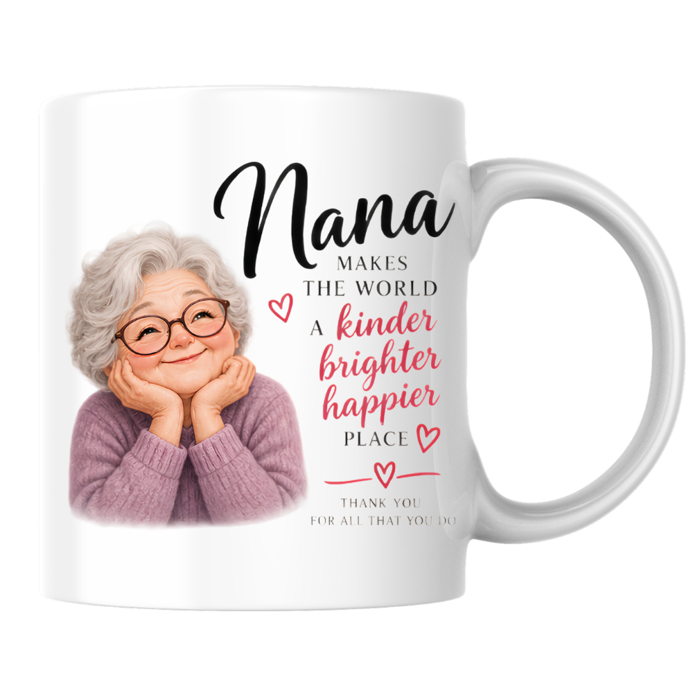 Family Mug "Nana MAKES THE WORLD A kinder brighter happier PLACE" Sweet Grandma 325ml Ceramic Coffee Mug Heartwarming Nana Tea Cup with Resting Head Grandma Graphic Gift | Available in Multicolours | Fast Dispatch by UK Seller (M3014)