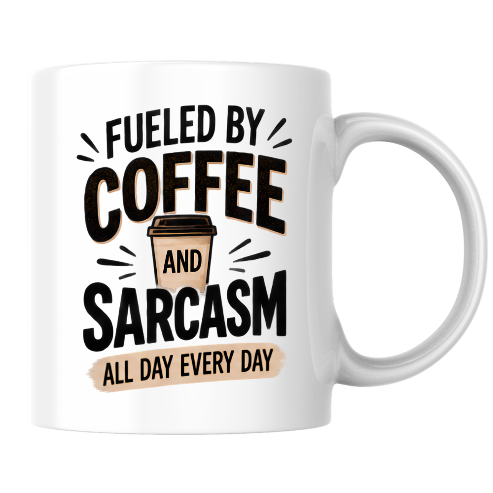 Funny Typography Mug "FUELED BY Coffee And Sarcasm All Day Every Day" 325ml Ceramic Coffee Mug – Sarcastic Work Cup & Humorous Quote Graphic Gift | Available in Multicolours | Fast Dispatch by UK Seller (M3054)