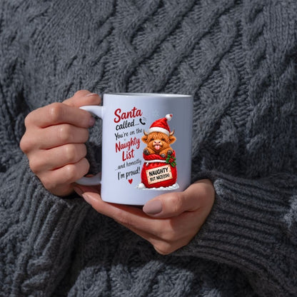 Festive Mug "Santa Called You're On The Naughty List" Highland Cow 325ml Ceramic Coffee Mug Funny Christmas Holiday Tea Cup with Santa Sack & Naughty But Nice Sign Gift | Available in Multicolours | Fast Dispatch by UK Seller (M1298)