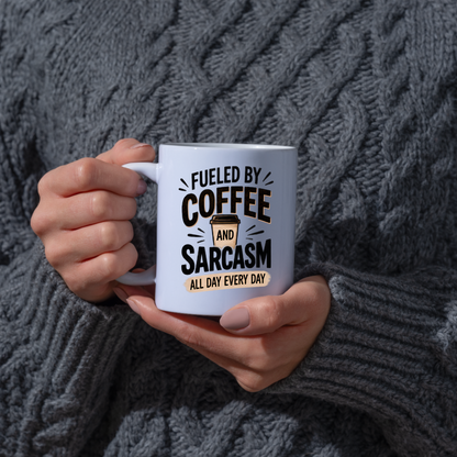 Funny Typography Mug "FUELED BY Coffee And Sarcasm All Day Every Day" 325ml Ceramic Coffee Mug – Sarcastic Work Cup & Humorous Quote Graphic Gift | Available in Multicolours | Fast Dispatch by UK Seller (M3054)