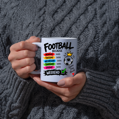 Football Mug "FOOTBALL BECAUSE MONDAY SUCKS... WEEKEND" Crown Football 325ml Ceramic Coffee Mug Sporty Days of the Week Tea Cup with "Game Day Mood" Graphic Gift | Available in Multicolours | Fast Dispatch by UK Seller (M3094)