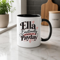 Personalized Name Mug "Ella Emotionally Attached To Payday" Ella Emotionally Attached To Payday 325ml Ceramic Coffee Mug – Custom Name Typography Slogan with Dusty Rose Brushstroke & Hearts | Funny Gift | Fast Dispatch by UK Seller (M3408)