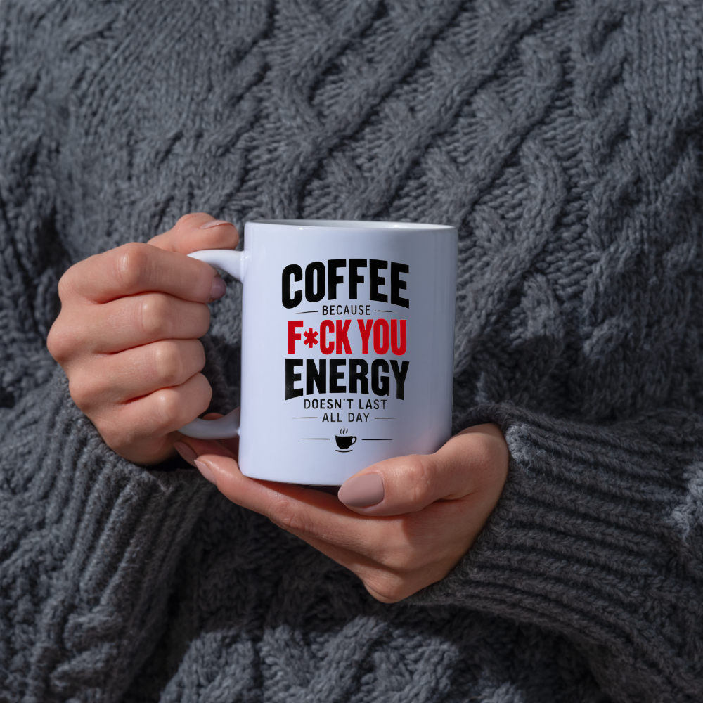 Funny Coffee Mug "COFFEE BECAUSE F*CK YOU ENERGY DOESN'T LAST ALL DAY" Sarcastic Typography 325ml Ceramic Coffee Mug Novelty Work Humor Tea Cup with Coffee Cup Graphic Gift | Available in Multicolours | Fast Dispatch by UK Seller (M3062)