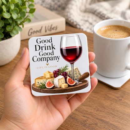 Elegant Wine & Cheese Hardboard Coaster "Good Drink Good Company, Life is Good" Graphic 9cm x 9cm Square Drinks Coaster – Red Wine Glass with Charcuterie Board Novelty Mat| Elegant Glossy Gift for Foodies & Wine Lovers | Fast Dispatch by UK Seller (C3010)