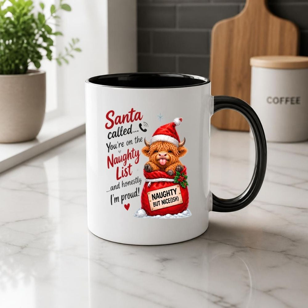 Festive Mug "Santa Called You're On The Naughty List" Highland Cow 325ml Ceramic Coffee Mug Funny Christmas Holiday Tea Cup with Santa Sack & Naughty But Nice Sign Gift | Available in Multicolours | Fast Dispatch by UK Seller (M1298)