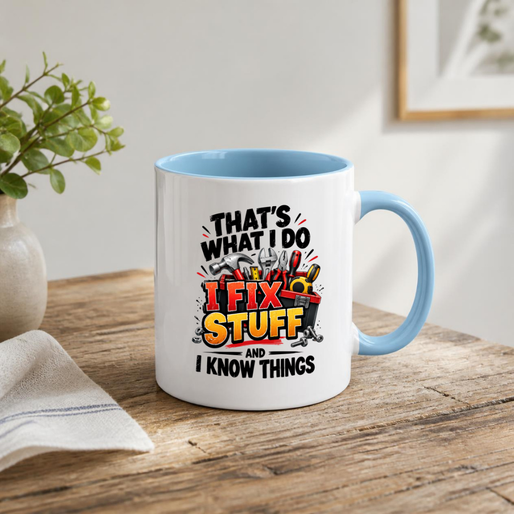 Funny Mug "That's What I Do I Fix Stuff And I Know Things" Handyman Mechanic DIY Repair Coffee Cup, 350ml Ceramic Novelty Gift for Dad Grandad Husband Men, Birthday Christmas Secret Santa Father's Day | Fast Dispatch by UK Seller (M1055)