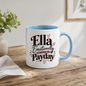 Personalized Name Mug "Ella Emotionally Attached To Payday" Ella Emotionally Attached To Payday 325ml Ceramic Coffee Mug – Custom Name Typography Slogan with Dusty Rose Brushstroke & Hearts | Funny Gift | Fast Dispatch by UK Seller (M3408)