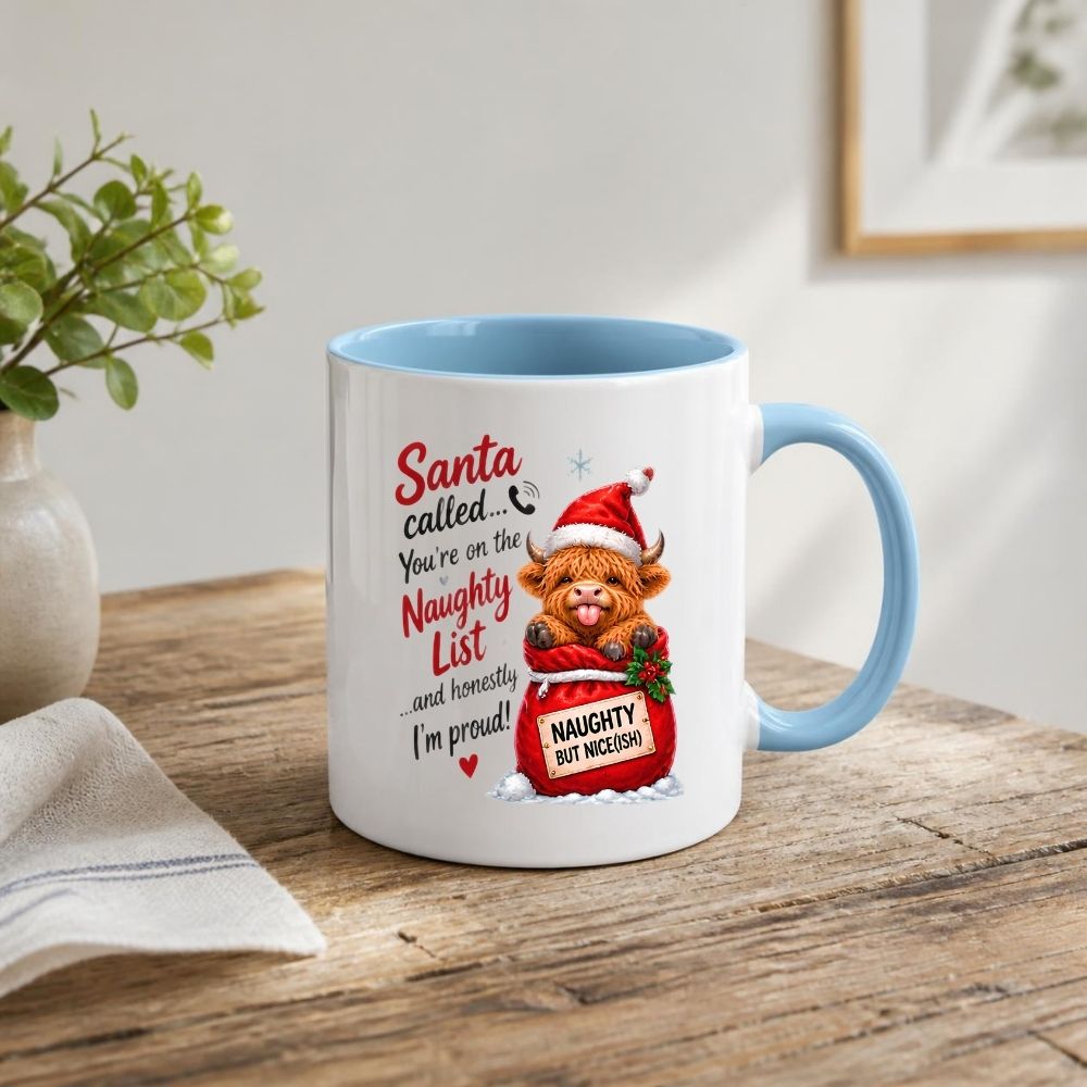 Festive Mug "Santa Called You're On The Naughty List" Highland Cow 325ml Ceramic Coffee Mug Funny Christmas Holiday Tea Cup with Santa Sack & Naughty But Nice Sign Gift | Available in Multicolours | Fast Dispatch by UK Seller (M1298)