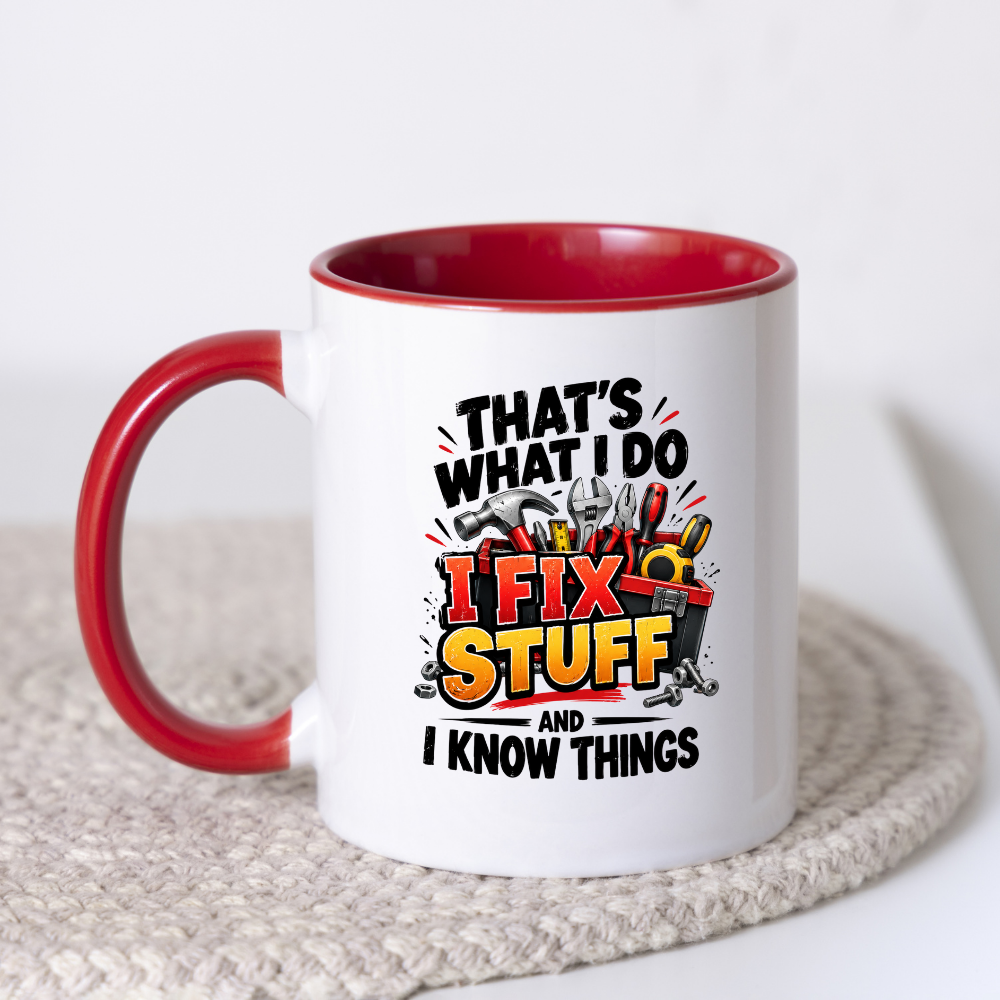 Funny Mug "That's What I Do I Fix Stuff And I Know Things" Handyman Mechanic DIY Repair Coffee Cup, 350ml Ceramic Novelty Gift for Dad Grandad Husband Men, Birthday Christmas Secret Santa Father's Day | Fast Dispatch by UK Seller (M1055)