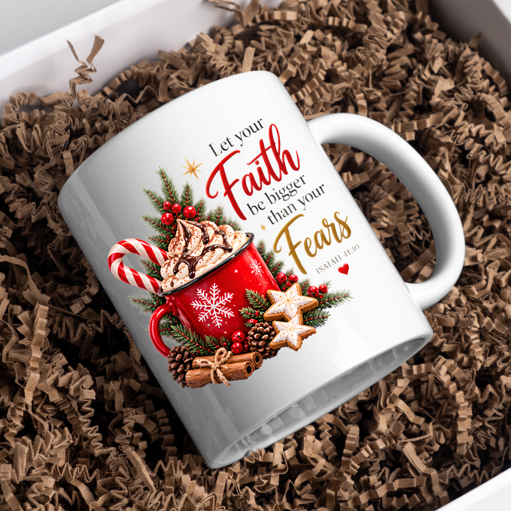 Christmas Mug "Let Your Faith Be Bigger Than Your Fears Isaiah 41:10" 325ml Ceramic Coffee Mug–Festive Christian Typography Mug With Hot Chocolate Candy Cinnamon | Available in Multicolours | Fast Dispatch by UK Seller (M3319)